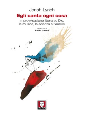 cover image of Egli canta ogni cosa